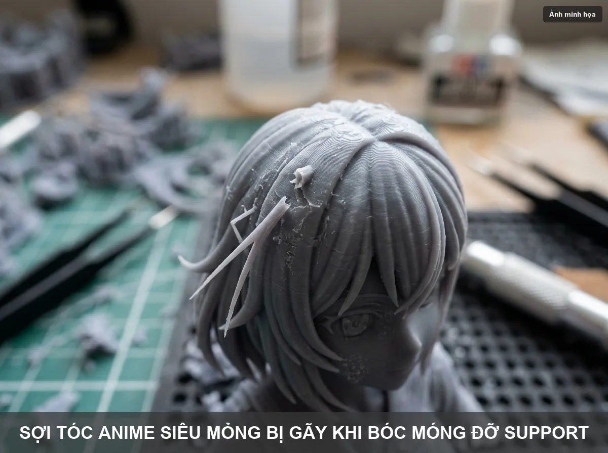 Lọn tóc nhọn nhân vật Anime bị mẻ do thành mỏng khi bóc support